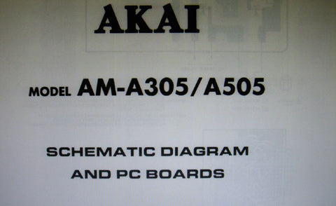 AKAI AM-A305 AM-A505 STEREO INTEGRATED AMP BLOCK DIAGRAM SCHEMATIC DIAGRAM PC BOARDS 4 PAGES ENG