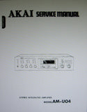 AKAI AM-U04 STEREO INTEGRATED AMP SERVICE MANUAL INC LEVEL DIAG SCHEMS PCBS AND PARTS LIST 40 PAGES ENG