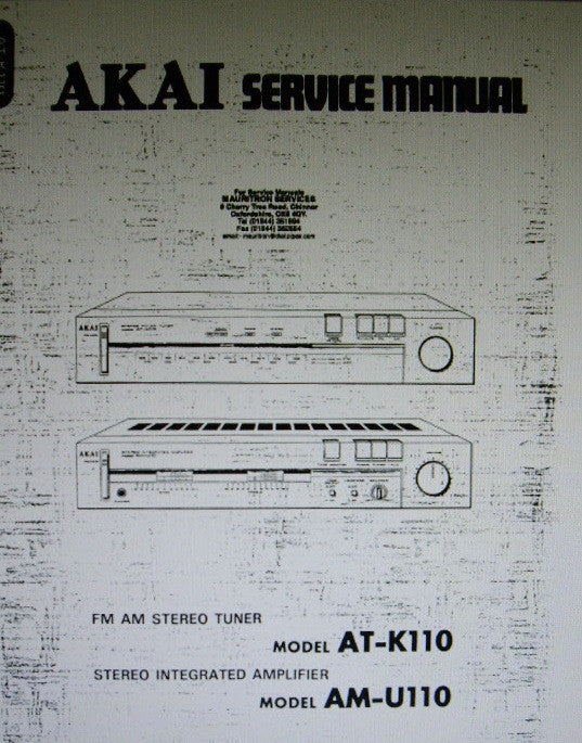 AKAI AM-U110 STEREO INTEGRATED AMP AT-K110 FM AM STEREO TUNER SERVICE MANUAL INC BLK DIAGS SCHEMS PCBS AND PARTS LIST 37 PAGES ENG
