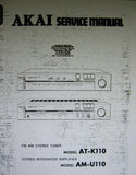 AKAI AM-U110 STEREO INTEGRATED AMP AT-K110 FM AM STEREO TUNER SERVICE MANUAL INC BLK DIAGS SCHEMS PCBS AND PARTS LIST 37 PAGES ENG