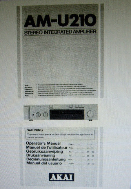 AKAI AM-U210 STEREO INTEGRATED AMP OPERATOR'S MANUAL INC CONN DIAG 39 PAGES ENG FRANC DUTCH SWED DEUT ITAL
