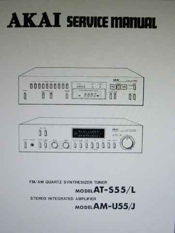 AKAI AM-U55 AM-U55J STEREO INTEGRATED AMP AT-S55 AT-S55L FM AM STEREO QUARTZ SYNTHESIZER TUNER SERVICE MANUAL INC BLK DIAGS SCHEMS PCBS AND PARTS LIST 70 PAGES ENG