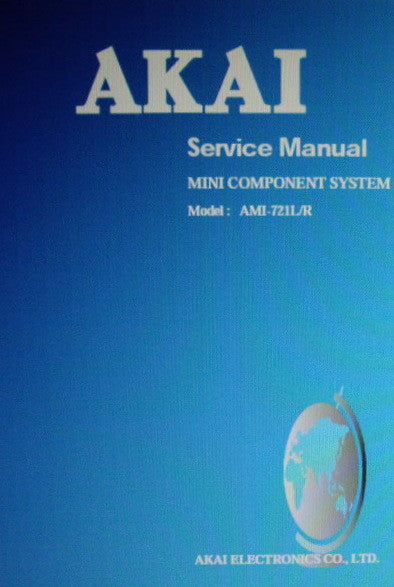 AKAI AMI-721L AMI-721R MINI COMPONENT SYSTEM SERVICE MANUAL INC PARTS LIST 47 PAGES ENG