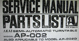 AKAI AP-002 AP-002D SEMI AUTOMATIC TURNTABLE SERVICE MANUAL INC BLK DIAGS TRSHOOT GUIDE AND PARTS LIST 40 PAGES ENG