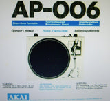 AKAI AP-006 2 SPEED DIRECT DRIVE TURNTABLE OPERATOR'S MANUAL INC CONN DIAG 13 PAGES ENG FRANC DEUT