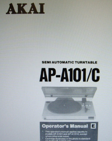 AKAI AP-A101 AP-A101C SEMI AUTOMATIC TURNTABLE OPERATOR'S MANUAL INC CONN DIAG AND TRSHOOT GUIDE 8 PAGES ENG