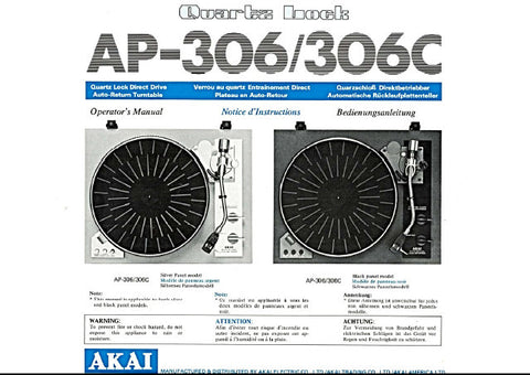 AKAI AP-306 AP-306C QUARTZ LOCK DIRECT DRIVE AUTO RETURN TURNTABLE OPERATOR'S MANUAL INC BLK DIAG 14 PAGES ENG FRANC DEUT