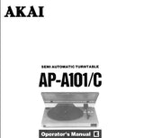 AKAI AP-A101 AP-A101C BELT DRIVE SEMI AUTOMATIC TURNTABLE OPERATOR'S MANUAL INC CONN DIAG AND TRSHOOT GUIDE 8 PAGES ENG