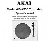 AKAI AP-A950 BELT DRIVE TURNTABLE SYSTEM OPERATOR'S MANUAL 4 PAGES ENG