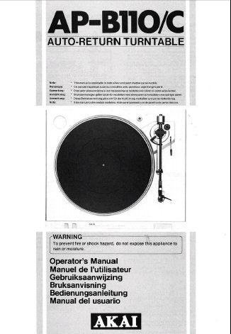 AKAI AP-B110 AP-B110C 2 SPEED AUTO RETURN TURNTABLE OPERATOR'S MANUAL INC CONN DIAG 40 PAGES ENG FRANC NL SVENSK DEUT ESP