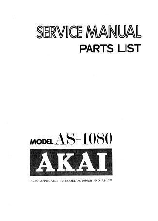 AKAI AS-1070 AS-1080 AS-1080DB STEREO RECEIVER SERVICE MANUAL INC SCHEM DIAGS PCB'S CONN DIAG AND PARTS LIST 54 PAGES ENG