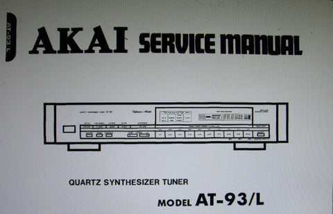 AKAI AT-93 AT-93L QUARTZ SYNTHESIZER STEREO TUNER SERVICE MANUAL INC BLK DIAG SCHEMS PCBS AND PARTS LIST 29 PAGES ENG