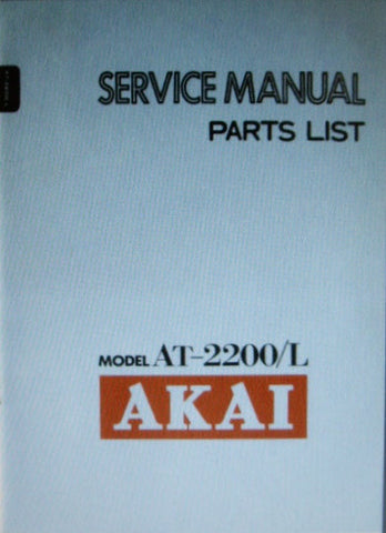 AKAI AT-2200 AT-2200L FM AM STEREO TUNER SERVICE MANUAL INC SCHEMS PCBS AND PARTS LIST 39 PAGES ENG