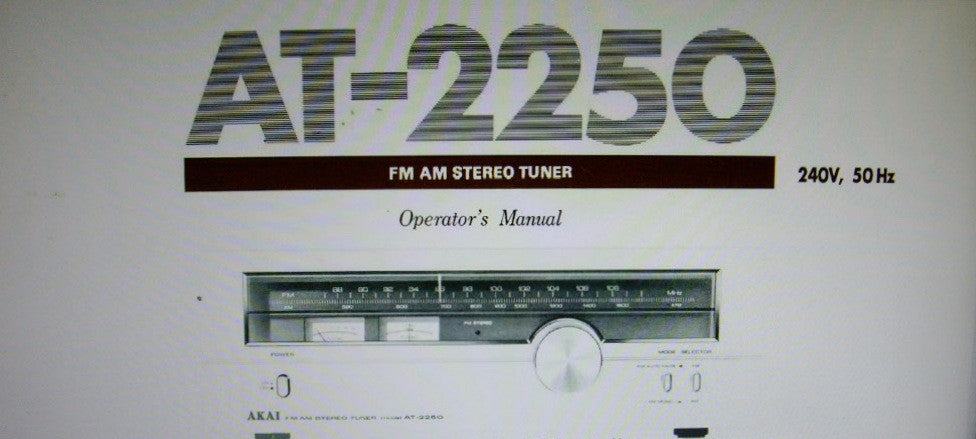 AKAI AT-2250 FM AM STEREO TUNER OPERATOR'S MANUAL INC CONN DIAG 3 PAGES ENG