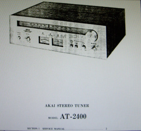 AKAI AT-2400 FM AM STEREO TUNER SERVICE MANUAL INC SCHEMS AND PCBS 19 PAGES ENG