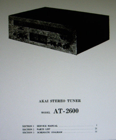 AKAI AT-2600 FM AM STEREO TUNER SERVICE MANUAL INC SCHEMS PCBS AND PARTS LIST 30 PAGES ENG