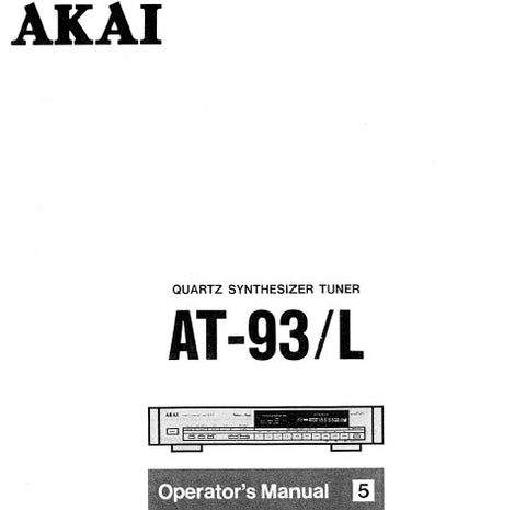 AKAI AT-93 AT-93L QUARTZ SYNTHESIZER TUNER OPERATOR'S MANUAL INC CONN DIAG AND TRSHOOT GUIDE 12 PAGES ENG