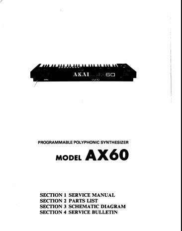 AKAI AX60 PROGRAMMABLE POLYPHONIC SYNTHESIZER SERVICE MANUAL INC BLK DIAGS CONN DIAG SCHEM DIAGS PCB'S AND PARTS LIST 45 PAGES ENG