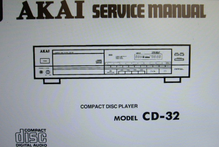 AKAI CD-32 CD PLAYER SERVICE MANUAL INC SCHEMS PCBS AND PARTS LIST 27 PAGES ENG