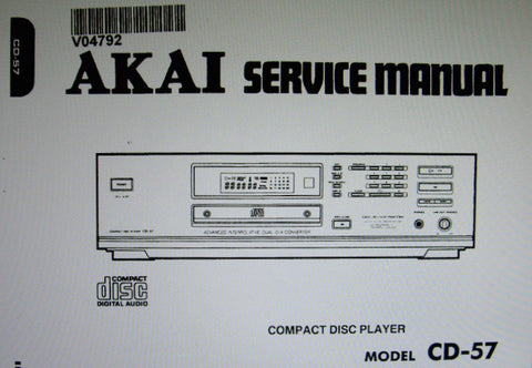 AKAI CD-57 CD PLAYER SERVICE MANUAL INC BLK DIAG SCHEMS PCBS AND PARTS LIST 24 PAGES ENG