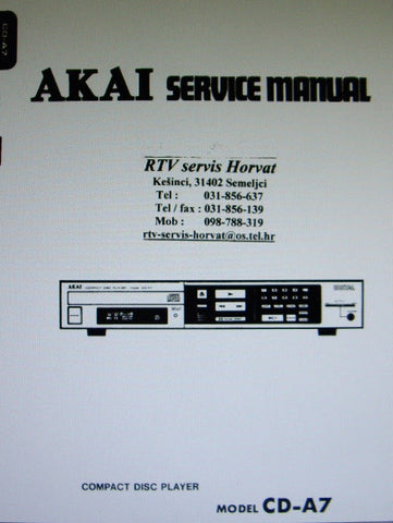AKAI CD-A7 CD PLAYER SERVICE MANUAL INC BLK DIAGS SCHEMS PCBS AND PARTS LIST 45 PAGES ENG