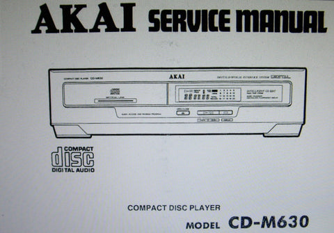 AKAI CD-M630 CD PLAYER SERVICE MANUAL INC BLK DIAG SCHEM DIAG PCBS AND PARTS LIST 19 PAGES ENG