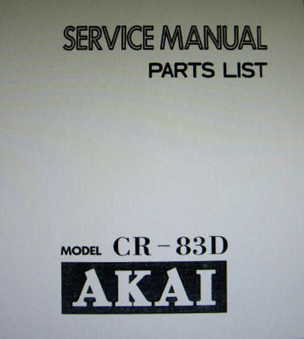 AKAI CR-83D 8 TRACK CARTRIDGE STEREO TAPE DECK SERVICE MANUAL INC SCHEM DIAG PCBS AND PARTS LIST 31 PAGES ENG