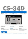 AKAI CS-34D CASSETTE STEREO TAPE DECK OPERATOR'S MANUAL INC CONN DIAGS AND TRSHOOT GUIDE 15 PAGES ENG FRANC DEUT