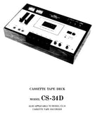 AKAI CS-34 CS-34D STEREO CASSETTE TAPE DECK STEREO CASSETTE TAPE DECK SERVICE MANUAL INC SCHEM DIAGS PCB'S AND PARTS LIST 38 PAGES ENG