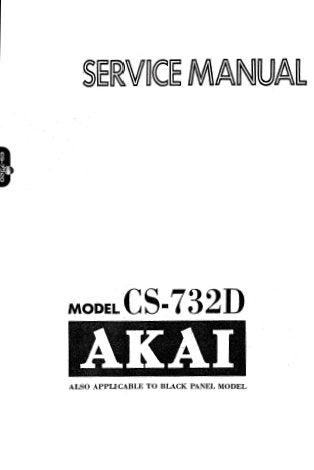 AKAI CS-732D STEREO CASSETTE TAPE DECK SERVICE MANUAL INC BLK DIAGS SCHEMS PCBS AND PARTS LIST 60 PAGES ENG