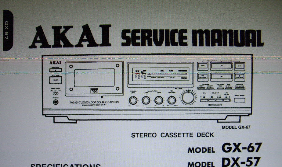 AKAI DX-57 GX-67 STEREO CASSETTE TAPE DECK SERVICE MANUAL INC SCHEMS PCBS AND PARTS LIST 35 PAGES ENG