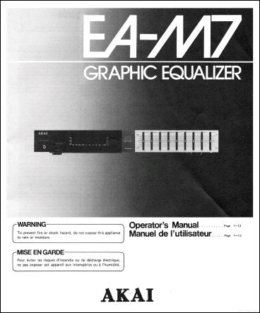 AKAI EA-M7 STEREO GRAPHIC EQUALIZER OPERATOR'S MANUAL INC CONN DIAGS AND TRSHOOT GUIDE 13 PAGES ENG FRANC