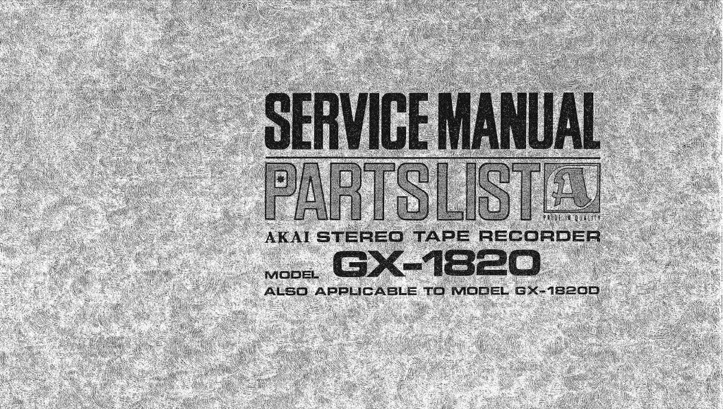 AKAI GX-1820 GX-1820D REEL TO REEL STEREO TAPE RECORDER SERVICE MANUAL INC BLK DIAGS SCHEMS PCBS AND PARTS LIST 74 PAGES ENG