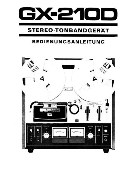 AKAI GX-210D REEL TO REEL STEREO TONBANDGERAT BEDIENUNGSANLEITUNG 15 PAGES DEUTSCH