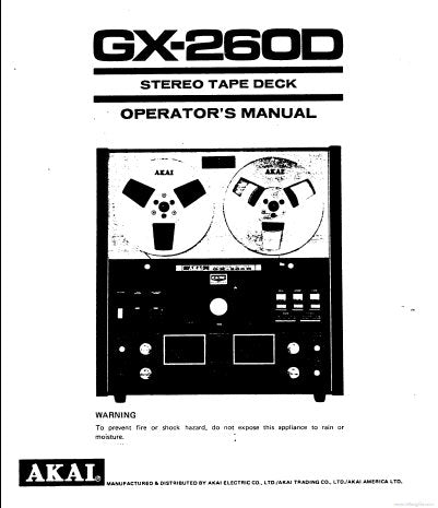 AKAI GX-260D STEREO TAPE DECK OPERATOR'S MANUAL INC CONN DIAGS AND TRSHOOT GUIDE 17 PAGES ENG