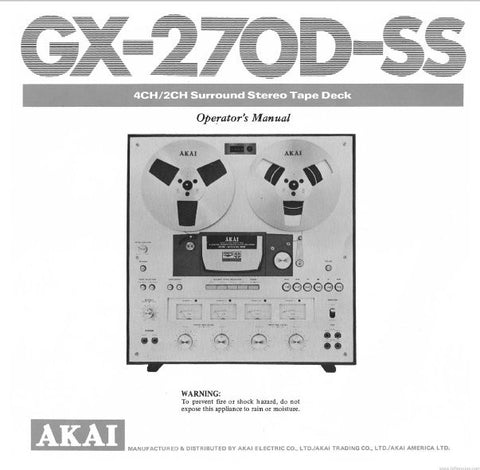 AKAI GX-270D-SS 4 CHANNEL REEL TO REEL STEREO TAPE DECK OPERATOR'S MANUAL INC CONN DIAGS 12 PAGES ENG
