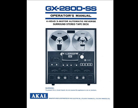 AKAI GX-280D-SS SURROUND STEREO TAPE DECK OPERATOR'S MANUAL INC CONN DIAGS AND TRSHOOT GUIDE 20 PAGES ENG