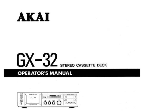 AKAI GX-32 STEREO CASSETTE TAPE DECK OPERATOR'S MANUAL INC CONN DIAG AND TRSHOOT GUIDE 16 PAGES ENG