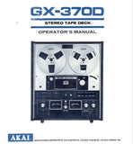 AKAI GX-370D REEL TO REEL STEREO TAPE DECK OPERATOR'S MANUAL INC CONN DIAG 17 PAGES ENG