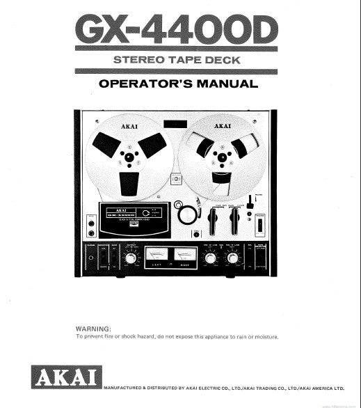 AKAI GX-4400D REEL TO REEL STEREO TAPE DECK OPERATOR'S MANUAL INC CONN DIAGS AND TRSHOOT GUIDE 19 PAGES ENG