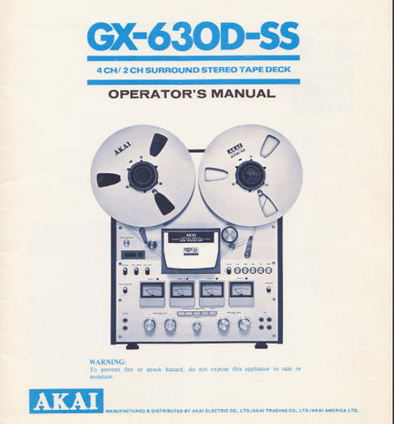 AKAI GX-630D-SS 4CH 2CH SURROUND REEL TO REEL STEREO TAPE DECK OPERATOR'S MANUAL INC CONN DIAGS AND TRSHOOT GUIDE 24 PAGES ENG