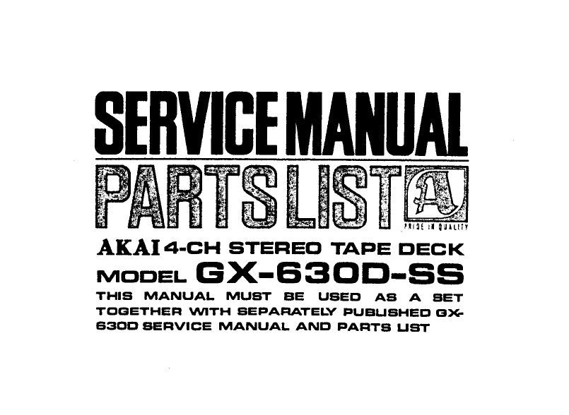 AKAI GX-630D-SS 4CH 2CH SURROUND REEL TO REEL STEREO TAPE DECK SERVICE MANUAL INC SCHEMS PCBS AND PARTS LIST 31 PAGES ENG