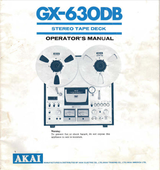 AKAI GX-630DB REEL TO REEL STEREO TAPE DECK OPERATOR'S MANUAL INC CONN DIAGS AND TRSHOOT GUIDE 18 PAGES ENG