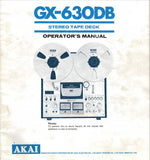 AKAI GX-630DB REEL TO REEL STEREO TAPE DECK OPERATOR'S MANUAL INC CONN DIAGS AND TRSHOOT GUIDE 18 PAGES ENG