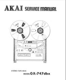 AKAI GX-747dbx REEL TO REEL STEREO TAPE DECK SERVICE MANUAL INC BLK DIAGS SCHEMS PCBS AND PARTS LIST 78 PAGES ENG