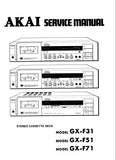 AKAI GX-F31 GX-F51 GX-F71 STEREO CASSETTE TAPE DECK SERVICE MANUAL INC BLK DIAGS 15 PAGES OF SCHEMS PLUS PCBS AND PARTS LIST 133 PAGES ENG