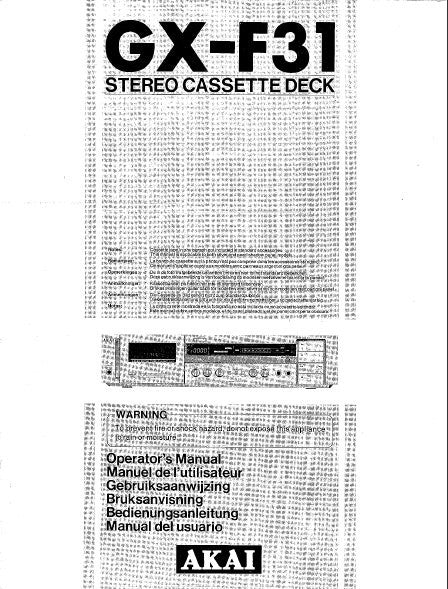 AKAI GX-F31 STEREO CASSETTE TAPE DECK OPERATOR'S MANUAL INC CONN DIAGS AND TRSHOOT GUIDE ANSCHLUSSE UND FEHLERSUCHE 58 PAGES ENG FRANC DEUT ESP NL SV