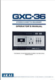AKAI GXC-36 GXC-36D STEREO CASSETTE TAPE DECK OPERATOR'S MANUAL INC CONN DIAGS AND TRSHOOT GUIDE 7 PAGES ENG