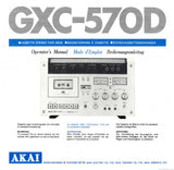 AKAI GXC-570D CASSETTE STEREO TAPE DECK OPERATOR'S MANUAL INC CONN DIAGS AND TRSHOOT GUIDE 18 PAGES ENG FRANC DEUT