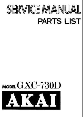 AKAI GXC-730D STEREO CASSETTE TAPE DECK SERVICE MANUAL INC SCHEMS PCBS AND PARTS LIST 57 PAGES ENG